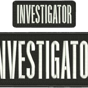 Könnte beinhalten: Zwei schwarze gestickte Aufnäher mit weißen Nähten. Beide Aufnäher zeigen den Schriftzug "INVESTIGATOR". Der obere Aufnäher ist kleiner als der untere Aufnäher.