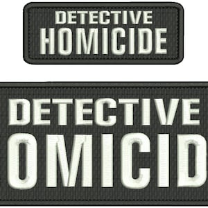 Könnte beinhalten: Zwei schwarze gestickte Patches mit weißem Text. Der obere Patch lautet "DETECTIVE HOMICIDE". Der untere Patch ist größer und lautet "DETECTIVE HOMICIDE".