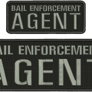 May include: Two black and grey embroidered patches with the text "Bail Enforcement Agent" in white.