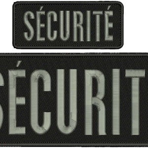 May include: Two black fabric patches with the word "SECURITE" in white lettering. The top patch is smaller than the bottom patch.