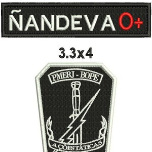 May include: Two embroidered patches. The first patch is black with white text that reads "ÑANDEVA O+". The second patch is black with a white dagger and lightning bolt design. The text "PMERJ - BOPE" is at the top of the patch and "ACOESTATICAS" is at the bottom.