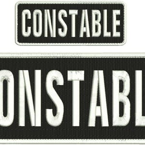 May include: Two embroidered patches with the word "CONSTABLE" in white, block letters. The patches have a black background and a white border. One patch is larger than the other.