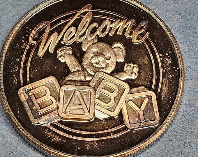 WELCOME BABY Vintage 1 oz .999 silver round limited edition
