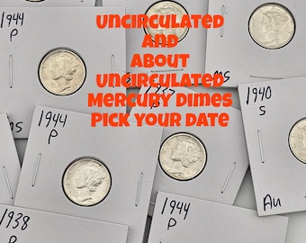 Silver Mercury Dime 1934-1945 Uncirculated or About Uncirculated Pick your Date and Grade