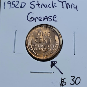 1952 D Struck Thru Grease Wheat Penny Error Coin
