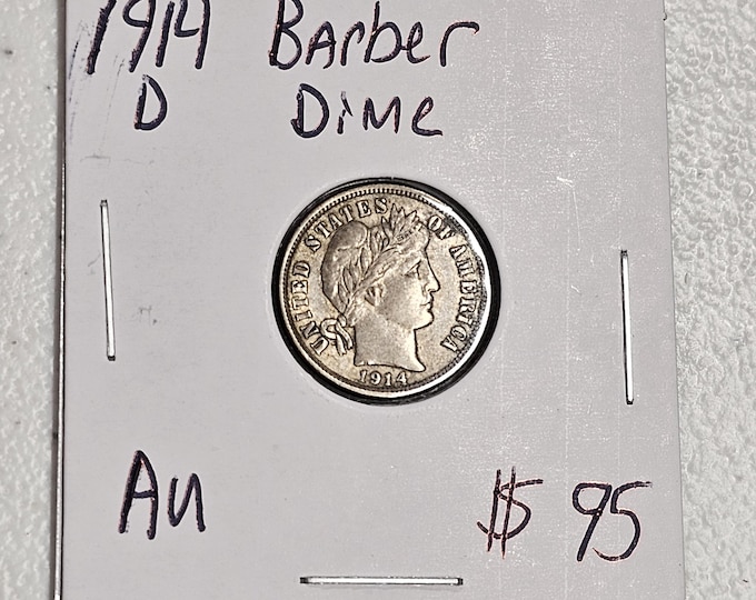 1914 D About Uncirculated Silver Barber Dime as pictured