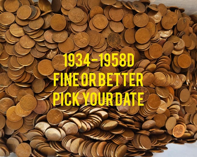 Wheat pennies 1934 Thru 1958 D Extra Fine Or Better Pick Your Date