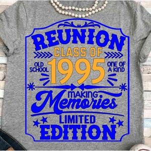 Wiedervereinigung SVG DXF JPEG Silhouette Cameo Cricut Klasse von 1995 Klassentreffen Gruppengeisterhemd Klasse von 95 virtueller Spaß 30 Jahre Seniorenklasse 90