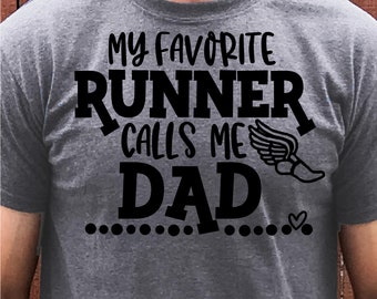 Track SVG DXF JPEG Silhouette Cameo Cricut dad svg runner iron on field printable run daddy shirt favorite runner calls me dad cross country