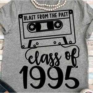 Wiedervereinigung SVG DXF JPEG Silhouette Cameo Cricut Klasse von 1995 Klassentreffen Gruppe Geist Shirt Klasse von 95 Kassette Spaß 30 Jahre alt