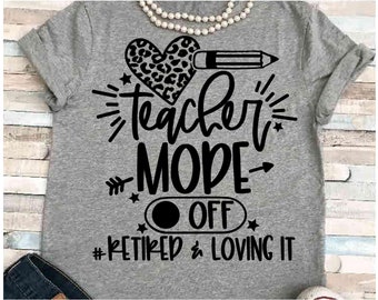 Profesor SVG DXF JPEG Silhouette Cameo Cricut Jubilación escolar Letrero escolar Letrero de amor jubilado Vacaciones de verano Modo amoroso de verano Desactivado Imprimible