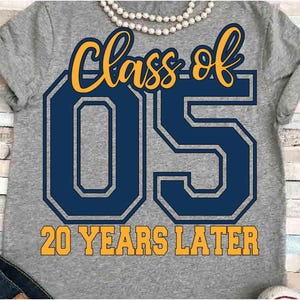 Reunião SVG DXF JPEG Silhueta Cameo Cricut Classe de 2005 reunião de classe espírito de grupo camisa Classe de 05 diversão virtual 20 anos depois classe 05