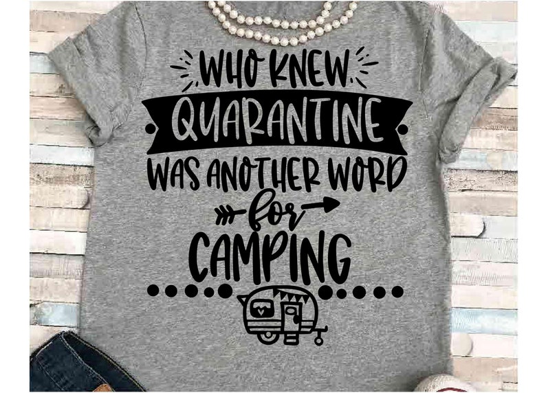 Download Quarantine SVG DXF JPEG Silhouette Cameo Cricut camping ...