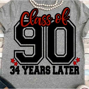Réunion SVG DXF JPEG Silhouette camée Cricut classe de 1990 chemise esprit de groupe réunion classe 90 divertissement virtuel 34 ans classe senior 90
