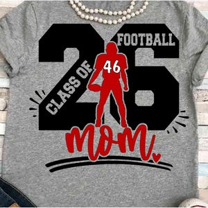 Camisetas para mamá mayor, SVG, DXF, JPEG, Silhouette, Cameo, Cricut, clase de 2026, fútbol, graduación, planchado, grupo de animadoras, a juego, noche de padres