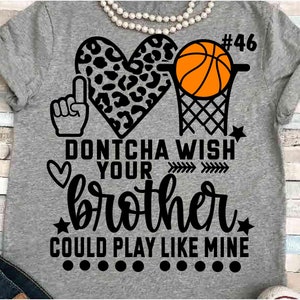 Basketball SVG DXF JPEG Silhouette Cameo Cricut Schwester Zeichen Wunsch könnte aufbügeln Das ist mein Bruder da draußen Play offs Familie lustig bro Humor