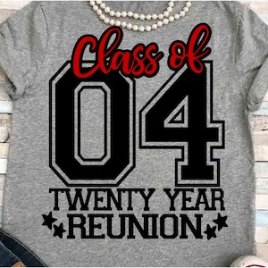 Reunion SVG DXF JPEG Silhouette Cameo Cricut Turma de 2004 turma reunião espírito de grupo camiseta Turma de 04 diversão virtual 20 anos turma sênior 2k