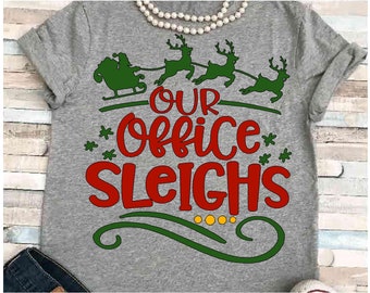 Office SVG DXF JPEG Silhouette Cameo Cricut Christmas santa iron on Our office staff sleighs matching shirt co workers group daycare manager