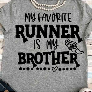 Track SVG DXF JPEG Silhouette Cameo Cricut Schwester Läufer Aufbügeln Feld druckbare Mama Shirt Lieblingsläufer ist mein Bruder Cross Country