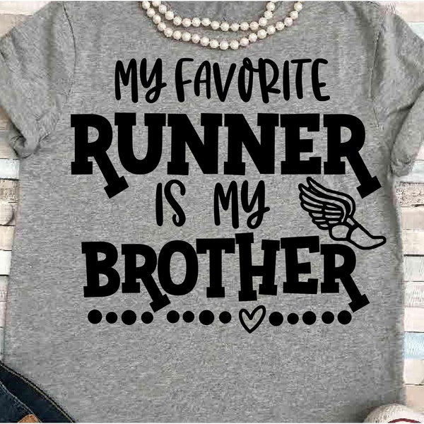Track SVG DXF JPEG Silhouette Cameo Cricut sister runner iron on field printable run mom shirt favorite runner is my brother cross country