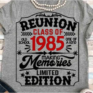 Wiedervereinigung SVG DXF JPEG Silhouette Cameo Cricut Klasse von 1985 Klassentreffen Gruppengeisterhemd Klasse von 85 virtueller Spaß 40 Jahre Seniorenklasse 80