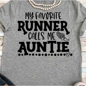 Titel SVG DXF JPEG Silhouette Cameo Cricut Tante svg Läufer Aufbügeln Feld Tante laufen Mama Shirt Lieblingsläufer nennt mich Tante Cross Country