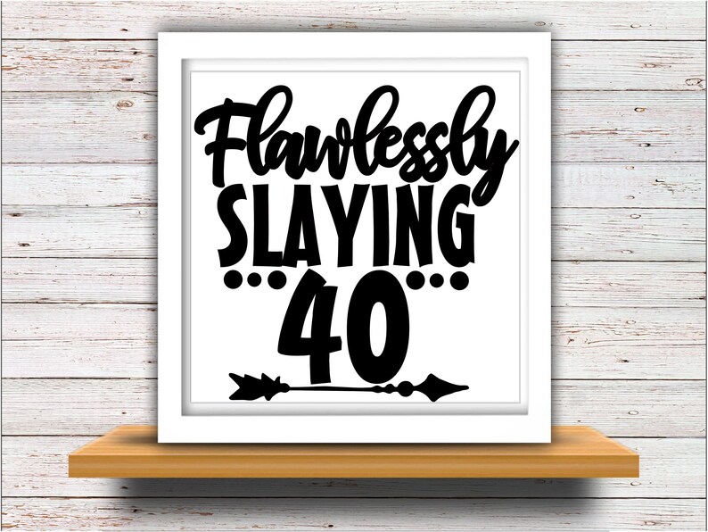 Download Forty svg SVG DXF JPEG Silhouette Cameo Cricut 40th ...