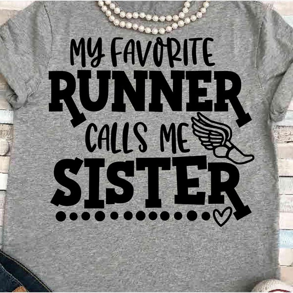 Track SVG DXF JPEG Silhouette Cameo Cricut sister runner iron on field printable run mom shirt favorite brother calls me sis cross country