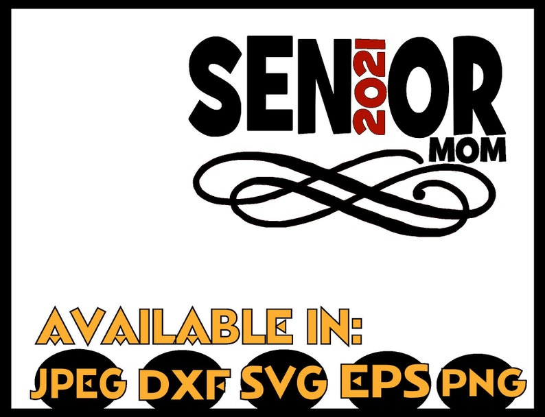Senior Mom SVG DXF JPEG Silhouette Cameo Cricut Class of 2021 | Etsy
