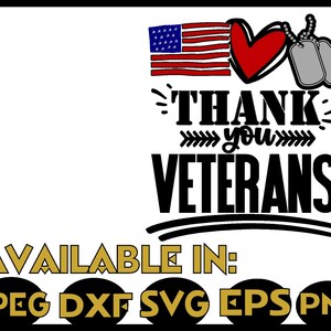 May include: A digital design featuring a red heart, two silver dog tags, and an American flag with the text "Thank you Veterans" in black. Available in JPEG, DXF, SVG, EPS, and PNG formats.