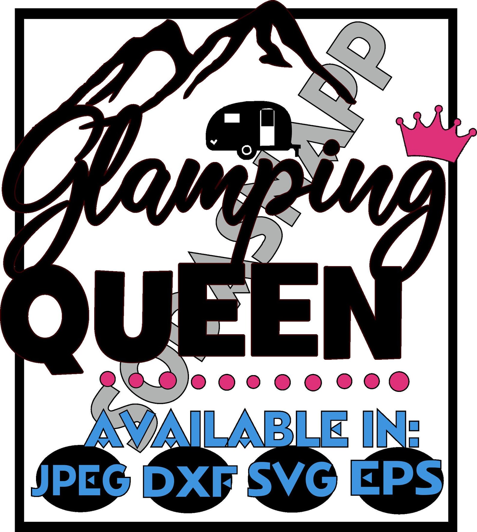 Free Free Glamping Queen Svg 165 SVG PNG EPS DXF File
