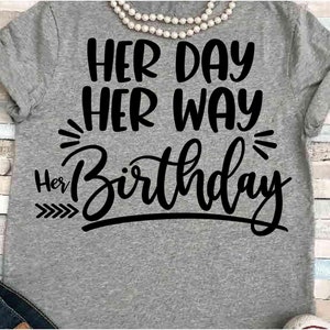 Geburtstagsspaß SVG DXF JPEG Silhouette Cameo Cricut freches Dekor Mama Schild Geburtstagsshirt Make-up Geburtstag Bügelbild auf ihrem Weg