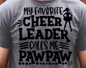 Cheerleader SVG DXF JPEG Silhouette Cameo Cricut cheer grandpa cheerleader iron on cheer svg My favorite cheerleader calls me pawpaw dance