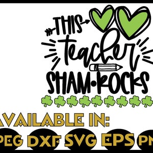 Teacher SVG DXF JPEG Silhouette Cameo Cricut lucky group classroom shamrock sham rocks st patricks day sign teacher shirt teacher iron on image 2