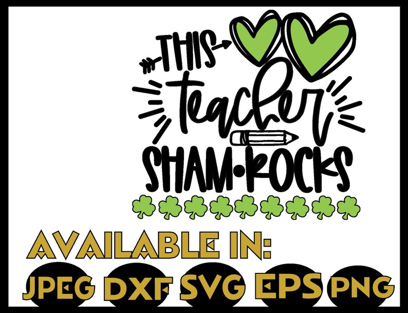 Teacher SVG DXF JPEG Silhouette Cameo Cricut lucky group classroom shamrock sham rocks st patricks day sign teacher shirt teacher iron on image 2