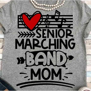 Band SVG DXF JPEG Silhouette Cameo Cricut senior mom iron on Band mom group shirt Marching Band shirt music notes Love percussion trumpet