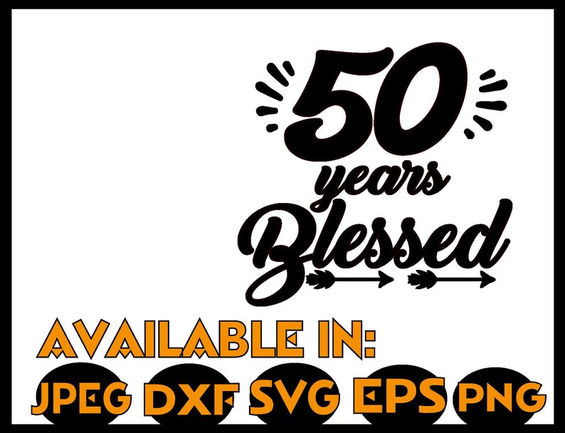 Fifty SVG DXF JPEG Silhouette Cameo Cricut 50th Birthday svg | Etsy