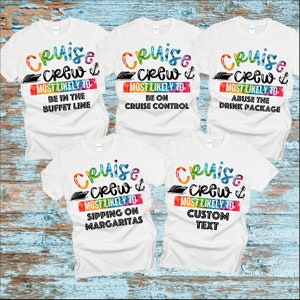 Cruise Crew * Most Likely To Matching Cruise Shirts * Cruise Squad * Cruise Vacation Shirt * Family Matching Cruise Shirt * Birthday Cruise