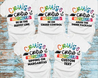 Cruise Crew * Most Likely To Matching Cruise Shirts * Cruise Squad * Cruise Vacation Shirt * Family Matching Cruise Shirt * Birthday Cruise