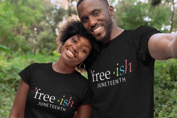 Freeish Juneteenth Shirt Since 1865 T 