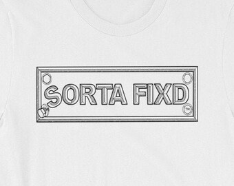 SORTA FIXD T-Shirt