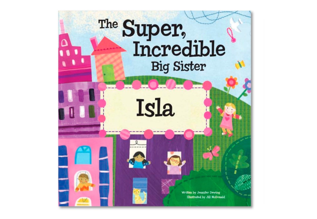 The Super, Incredible Big Sister Personalized Book