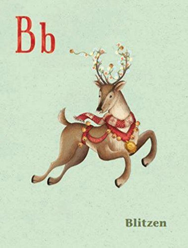May include: A red and white illustration of the letter "B" with a reindeer with a red and white scarf and a wreath of holly on its antlers. The reindeer is running and the text "Blitzen" is below the image.