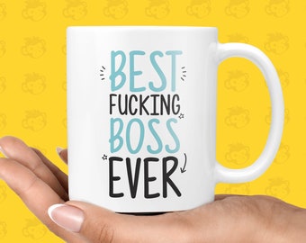 Best Fucking Boss Ever Gift Mug - Funny & Rude Presents for Bosses, Office Mugs, Work Gifts | TH-BEST-BOSS