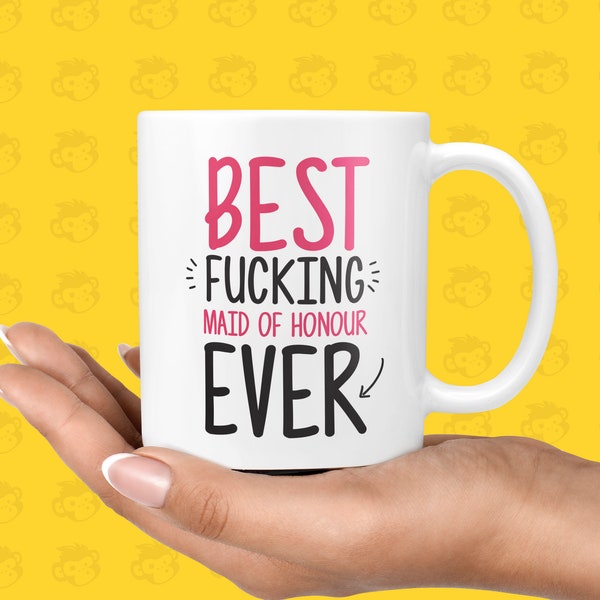 Best Fucking Maid of Honour Ever Gift Mug - Funny & Rude Thank You Presents for Maid of Honour's, Friends Wedding | TH-BEST-MAIDHON
