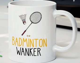 Funny & Rude Novelty 'BADMINTON WANKER' Gift Mug for Badminton Player, Sports