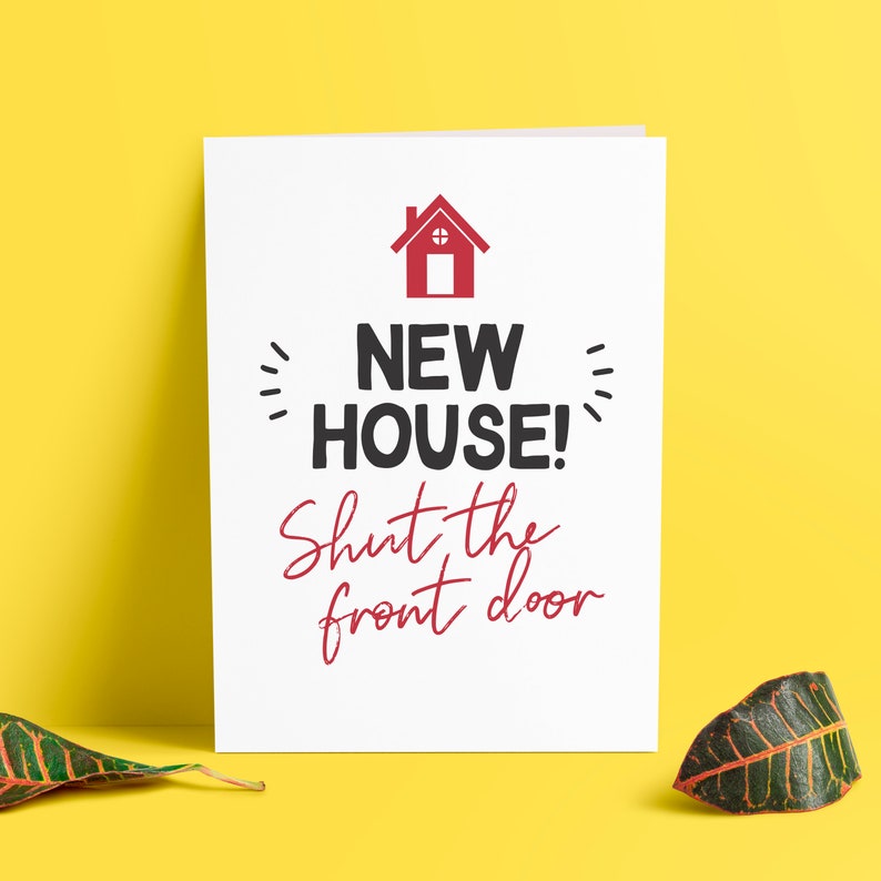 New House Shut The Front Door Card Cards Image 0