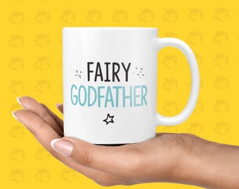 Fairy Godfather Gift Mug | Father's Day Gifts, Godfather Birthday Present, Mug, Gift Ideas for Him, God Fathers, Thank You Gifts