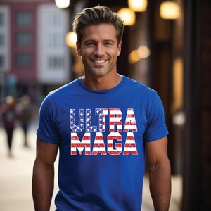 Ultra Maga Shirt, Trump 2024 Shirt, Pro Trump Shirt, Republican Shirt, Voting Shirt, Donald Trump Shirt, Political Shirt, Election, Maga
