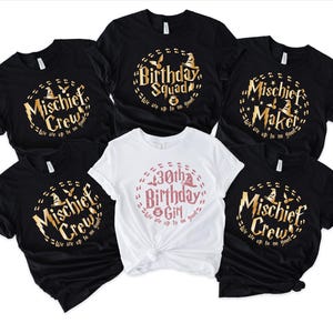 May include: Five black t-shirts with gold and pink text. The shirts feature a Harry Potter themed design with the text "Mischief Crew", "Birthday Squad", "Mischief Maker", "30th Birthday Girl", and "Mischief Crew".